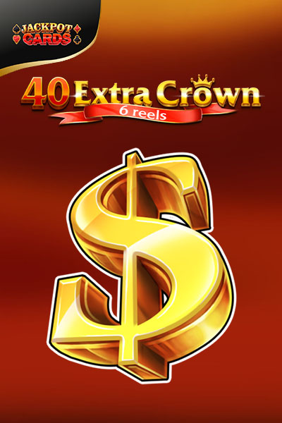 40 Extra Crown 6 Reels